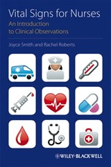 Vital Signs for Nurses - Joyce Smith ; Rachel Roberts - 9781444341874