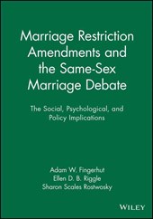 Marriage Restriction Amendments and the Same-Sex Marriage Debate