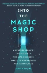 Into the Magic Shop - Dr James Doty - 9781444786200