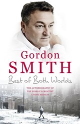 The Best of Both Worlds - Gordon Smith - 9781444790856