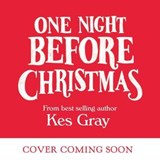 One Night Before Christmas - Kes Gray - 9781444971996