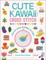 Cute Kawaii Cross Stitch - Sosae Caetano ; Dennis Caetano - 9781446309988