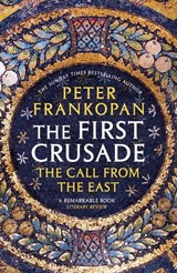 The First Crusade - Peter Frankopan - 9781446400937