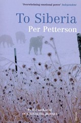 To Siberia - Per Petterson - 9781446402818