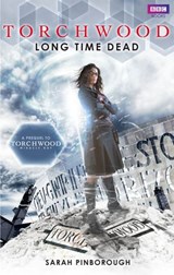 Torchwood: Long Time Dead - Sarah Pinborough - 9781446417195