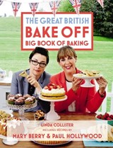 Great British Bake Off: Big Book of Baking - Linda Collister - 9781446417829