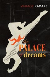 The Palace Of Dreams - Ismail Kadare - 9781446419465