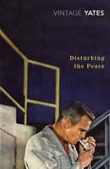 Disturbing the Peace - Richard Yates - 9781446420669