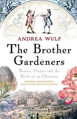 The Brother Gardeners - Andrea Wulf - 9781446439562