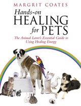 Hands-On Healing For Pets - Margrit Coates - 9781446446379