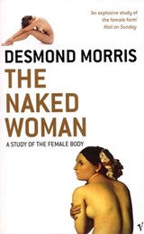 The Naked Woman - Desmond Morris - 9781446448847
