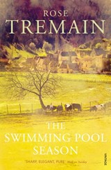 The Swimming Pool Season - Rose Tremain - 9781446450512