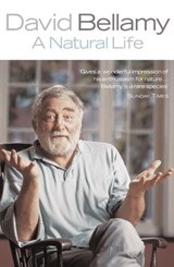 A Natural Life - David Bellamy - 9781446457597