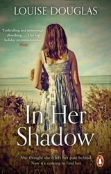 In Her Shadow - Louise Douglas - 9781446463567