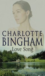 Love Song - Charlotte Bingham - 9781446464304