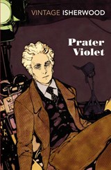Prater Violet - Christopher Isherwood - 9781446468968