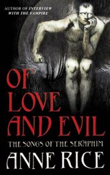Of Love and Evil - Anne Rice - 9781446472965