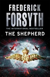 The Shepherd - Frederick Forsyth - 9781446474471