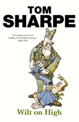 Wilt On High - Tom Sharpe - 9781446474754