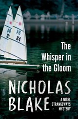 The Whisper in the Gloom - Nicholas Blake - 9781446476796