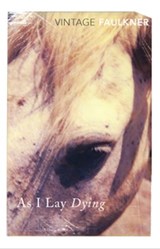 As I Lay Dying - William Faulkner - 9781446485514