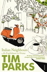 Italian Neighbours - Tim Parks - 9781446485576