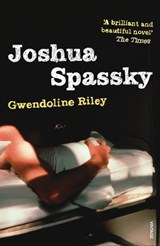Joshua Spassky - Gwendoline Riley - 9781446485804