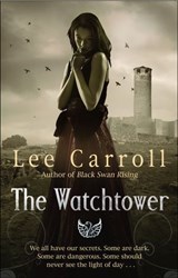 The Watchtower - Lee Carroll - 9781446486337