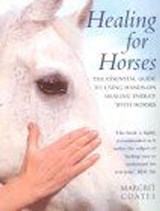 Healing For Horses - Margrit Coates - 9781446491799