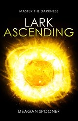 Lark Ascending - Meagan Spooner - 9781446495681