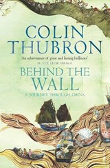 Behind The Wall - Colin Thubron - 9781446499641