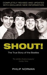 Shout! - Philip Norman - 9781447203490