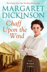Chaff Upon the Wind - Margaret Dickinson - 9781447204381