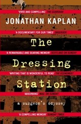 The Dressing Station - Jonathan Kaplan - 9781447206538