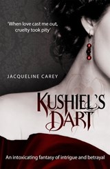 Kushiel's Dart - Jacqueline Carey - 9781447208204
