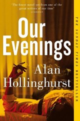 Our Evenings - Alan Hollinghurst - 9781447208242