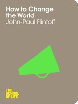 How to Change the World - John-Paul Flintoff - 9781447213062