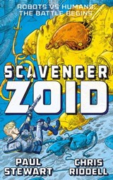 Scavenger: Zoid - Paul Stewart ; Chris Riddell - 9781447234418