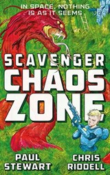 Scavenger: Chaos Zone - Paul Stewart ; Chris Riddell - 9781447234449