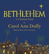 Bethlehem - Professor Carol Ann Duffy DBE - 9781447241829