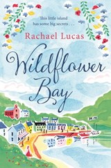 Wildflower Bay - Rachael Lucas - 9781447265788