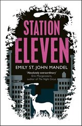 Station Eleven - Emily St John Mandel - 9781447269007