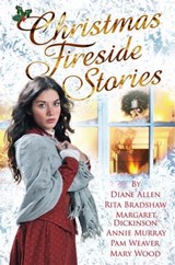 Christmas Fireside Stories - Margaret Dickinson ; Annie Murray ; Diane Allen ; Rita Bradshaw ; Mary Wood ; Pam Weaver - 9781447276821