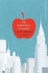 The Emperor's Children - Claire Messud - 9781447289425