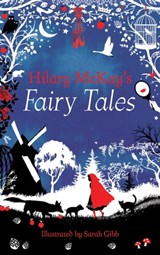 Hilary McKay’s Fairy Tales - Hilary McKay - 9781447292319