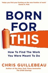 Born For This - Chris Guillebeau - 9781447297529