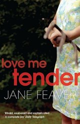 Love Me Tender - Jane Feaver - 9781448104956