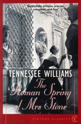 The Roman Spring Of Mrs Stone - Tennessee Williams - 9781448105496