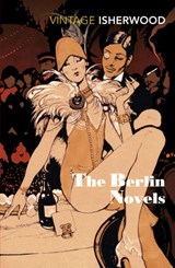 The Berlin Novels - Christopher Isherwood - 9781448113385