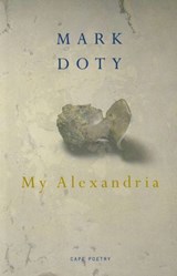My Alexandria - Mark Doty - 9781448113682